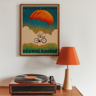 Plakat NIE SZUKAJ POKLASKU – UŻYWAJ KASKU