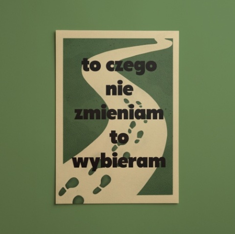 Pocztówka TO CZEGO NIE ZMIENIAM - TO WYBIERAM